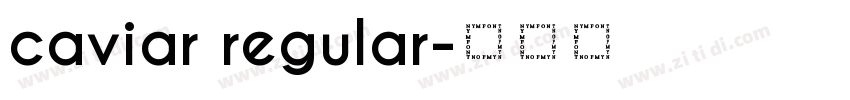 caviar regular字体转换
